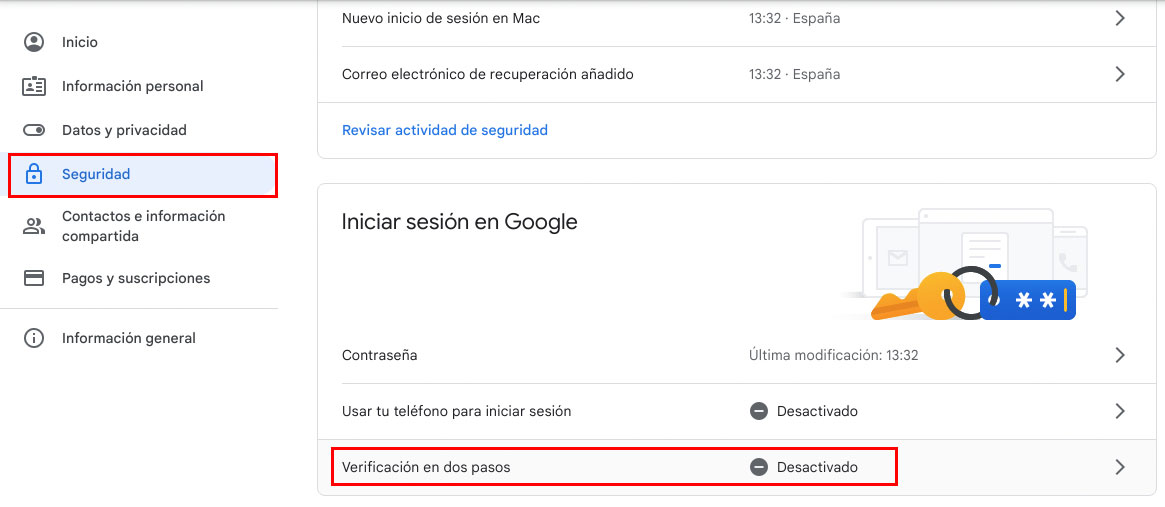 Activar la verificación en dos pasos para la seguridad de tu cuenta de Google.